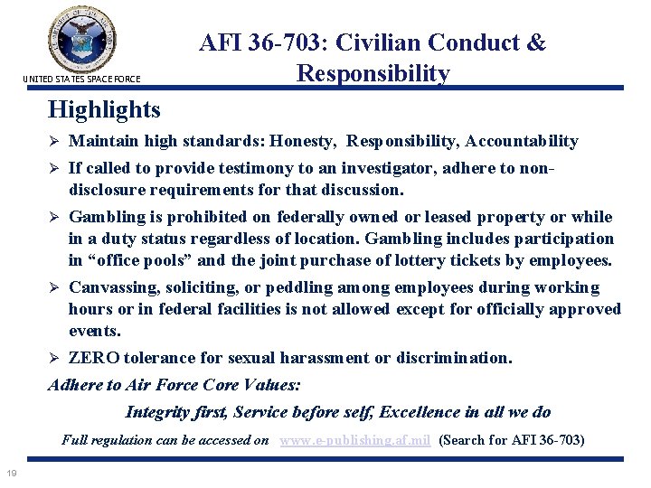 UNITED STATES SPACE FORCE AFI 36 -703: Civilian Conduct & Responsibility Highlights Maintain high