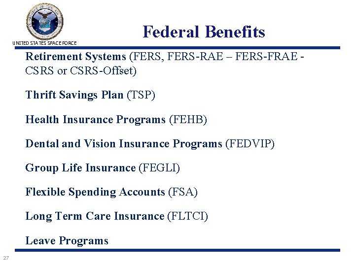 UNITED STATES SPACE FORCE Federal Benefits Retirement Systems (FERS, FERS-RAE – FERS-FRAE - CSRS