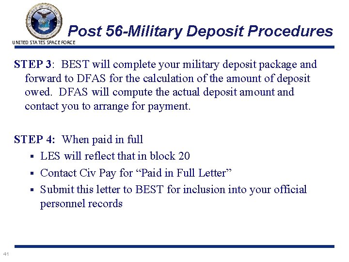 Post 56 -Military Deposit Procedures UNITED STATES SPACE FORCE STEP 3: BEST will complete