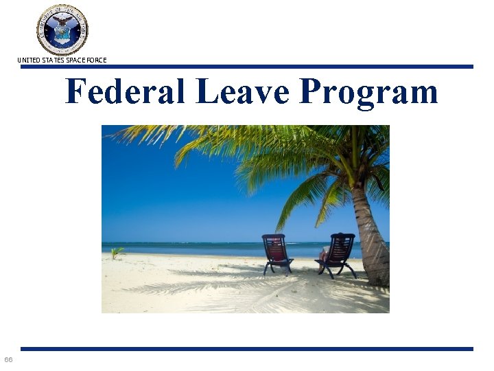 UNITED STATES SPACE FORCE Federal Leave Program 66 
