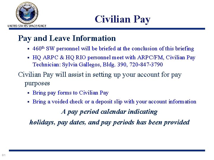 UNITED STATES SPACE FORCE Civilian Pay and Leave Information 460 th SW personnel will