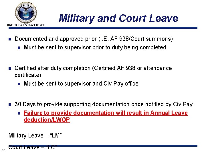 UNITED STATES SPACE FORCE Military and Court Leave n Documented and approved prior (I.