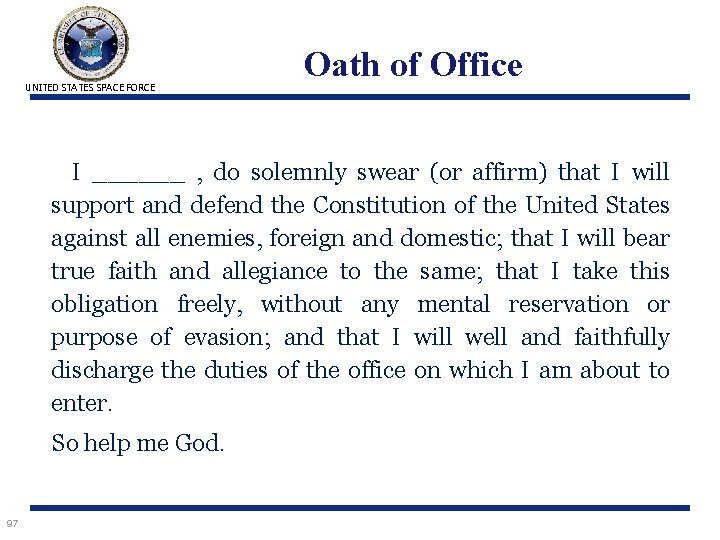 UNITED STATES SPACE FORCE Oath of Office I ______ , do solemnly swear (or