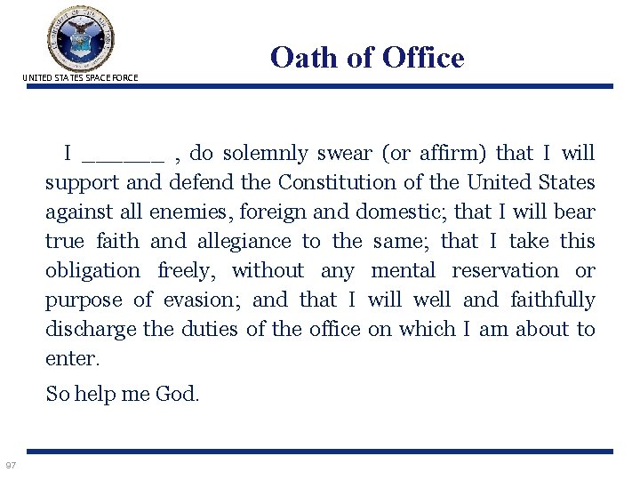 UNITED STATES SPACE FORCE Oath of Office I ______ , do solemnly swear (or