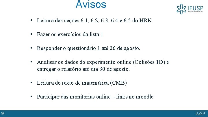 Avisos • Leitura das seções 6. 1, 6. 2, 6. 3, 6. 4 e