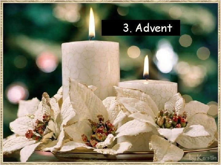  3. Advent 