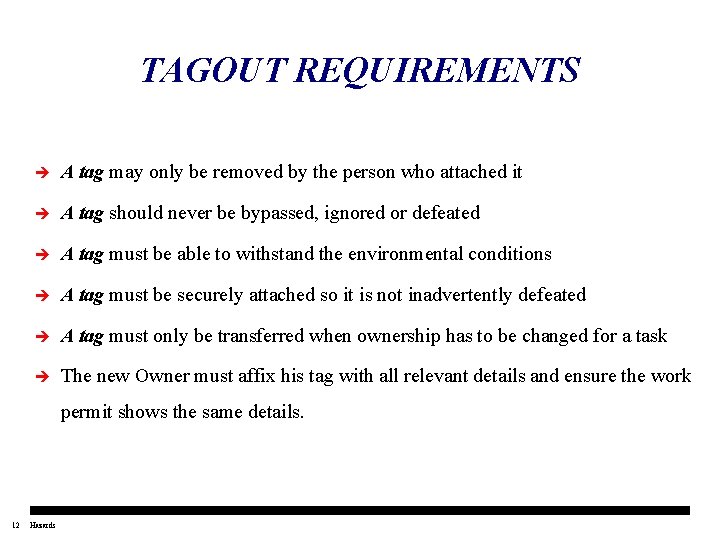 CONTROL OF HAZARDOUS ENERGIES LOCKOUT TAGOUT 1 Hazards