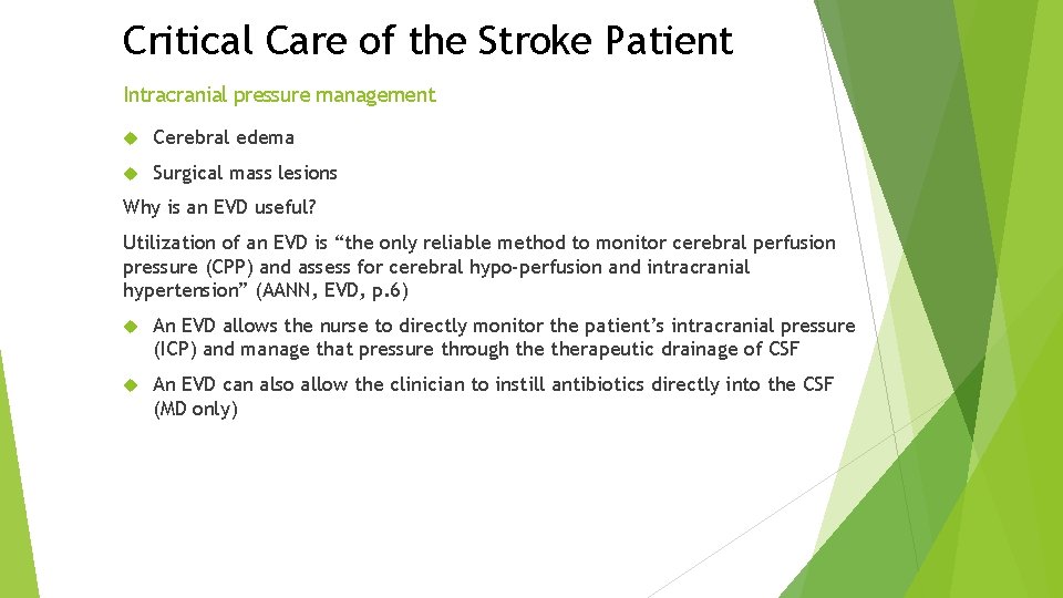 Critical Care of the Stroke Patient Intracranial pressure management Cerebral edema Surgical mass lesions Critical Care of the Stroke Patient Intracranial pressure management Cerebral edema Surgical mass lesions