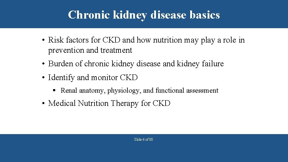Chronic kidney disease basics • Risk factors for CKD and how nutrition may play