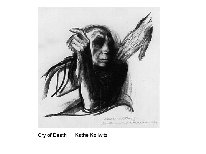 Cry of Death Kathe Kollwitz 