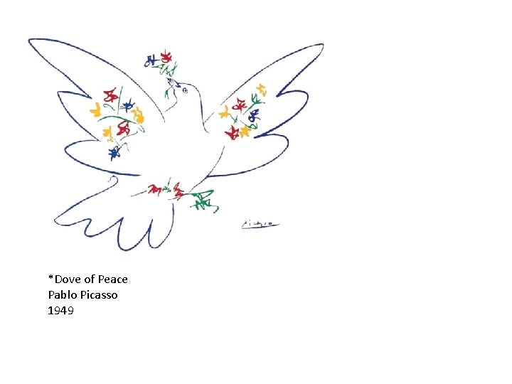 *Dove of Peace Pablo Picasso 1949 