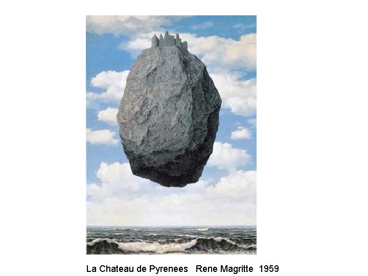 La Chateau de Pyrenees Rene Magritte 1959 