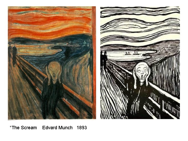 *The Scream Edvard Munch 1893 