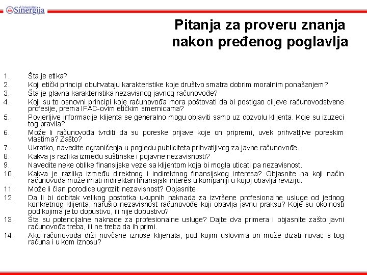 Pitanja za proveru znanja nakon pređenog poglavlja 1. 2. 3. 4. 5. 6. 7.