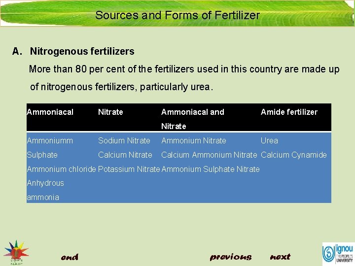 Sources and Forms of Fertilizer A. Nitrogenous fertilizers More than 80 per cent of