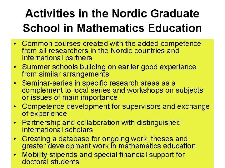 Scandinavian Math Nordic Graduate School in Mathematics Education The Nordic