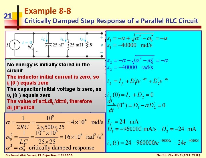 21 Example 8 -8 Critically Damped Step Response of a Parallel RLC Circuit The