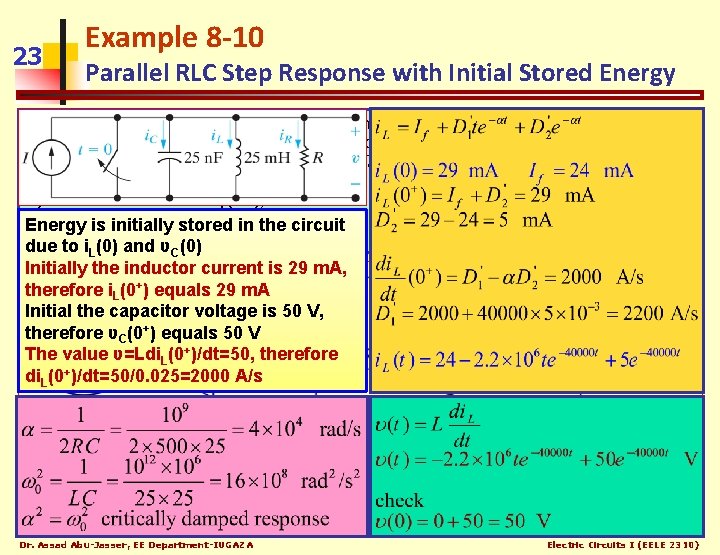 23 Example 8 -10 Parallel RLC Step Response with Initial Stored Energy is stored