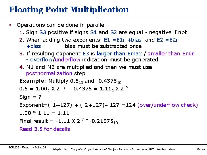 Floating Point Multiplication § Operations can be done in parallel 1. Sign S 3 Floating Point Multiplication § Operations can be done in parallel 1. Sign S 3