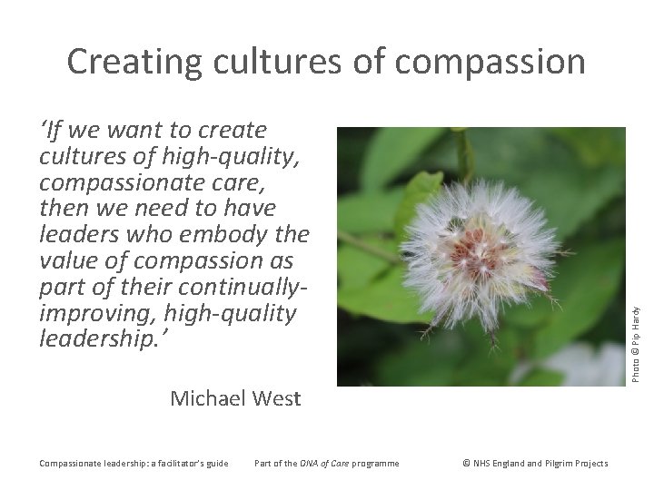 Creating cultures of compassion Photo © Pip Hardy ‘If we want to create cultures