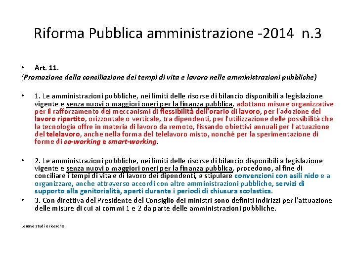 Riforma Pubblica amministrazione -2014 n. 3 • Art. 11. (Promozione della conciliazione dei tempi