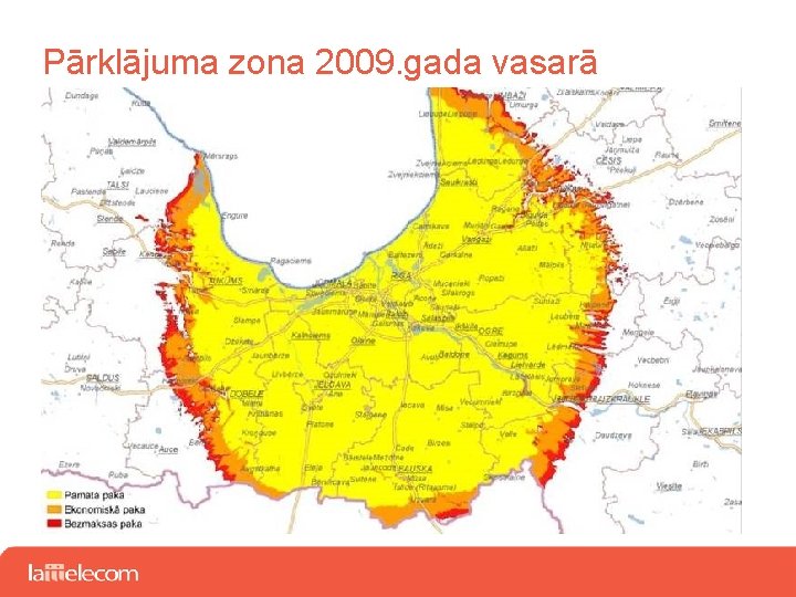 Pārklājuma zona 2009. gada vasarā 