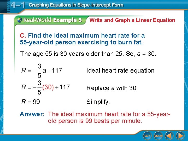 Write and Graph a Linear Equation C. Find the ideal maximum heart rate for