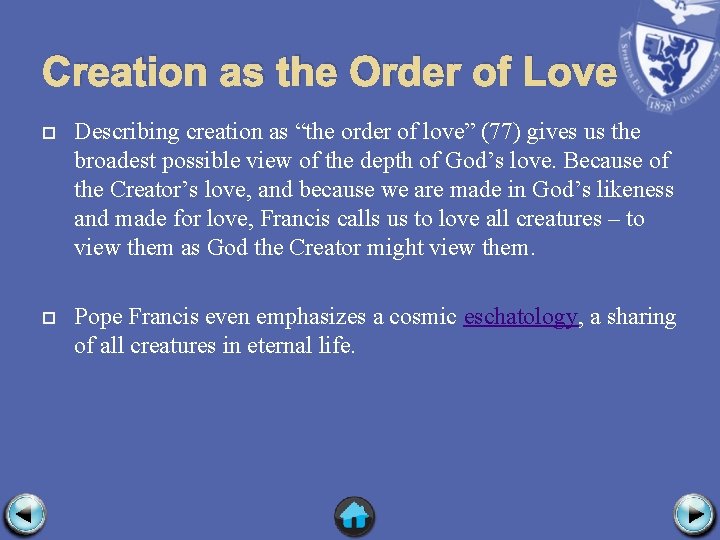 Creation as the Order of Love Describing creation as “the order of love” (77)