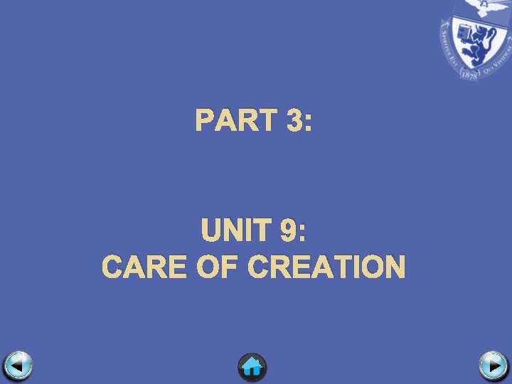 PART 3: UNIT 9: CARE OF CREATION 