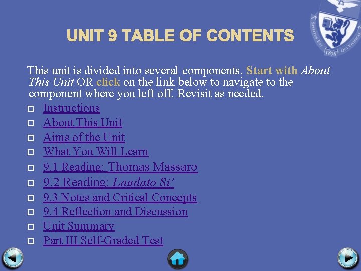 UNIT 9 TABLE OF CONTENTS This unit is divided into several components. Start with