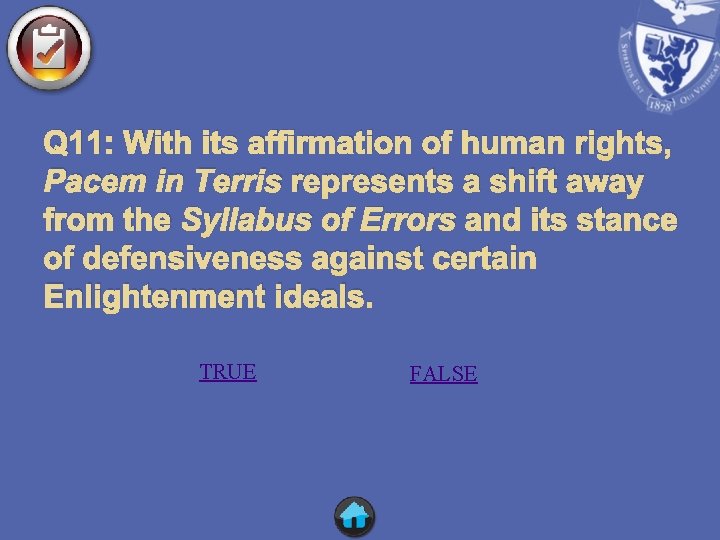  Q 11: With its affirmation of human rights, Pacem in Terris represents a