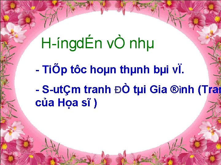 H íngdÉn vÒ nhµ TiÕp tôc hoµn thµnh bµi vÏ. S utÇm tranh ĐÒ