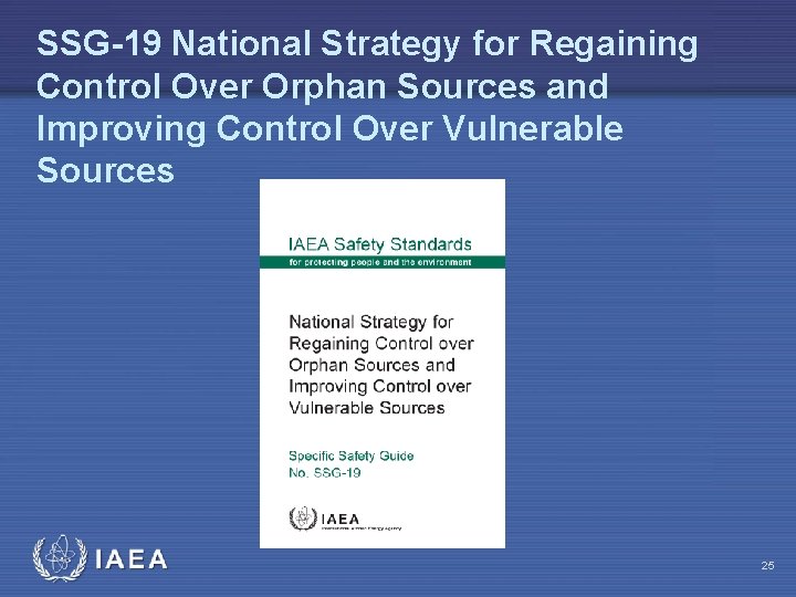 SSG-19 National Strategy for Regaining Control Over Orphan Sources and Improving Control Over Vulnerable