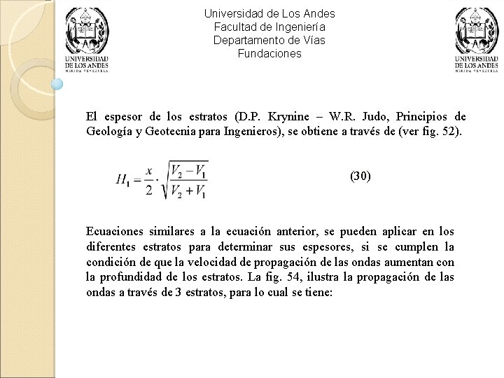 Universidad de Los Andes Facultad de Ingeniería Departamento de Vías Fundaciones El espesor de