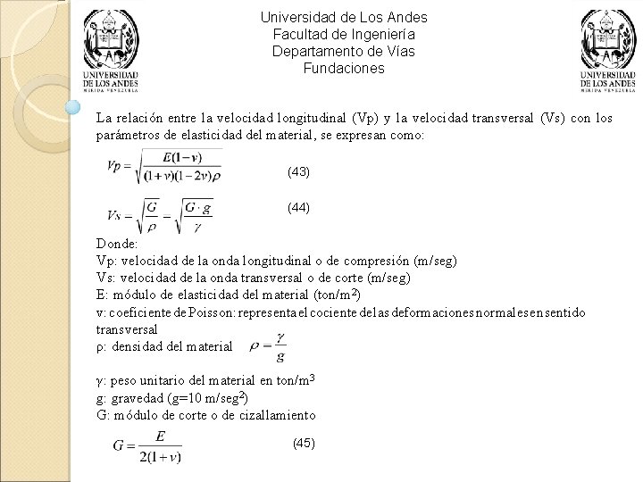 Universidad de Los Andes Facultad de Ingeniería Departamento de Vías Fundaciones La relación entre