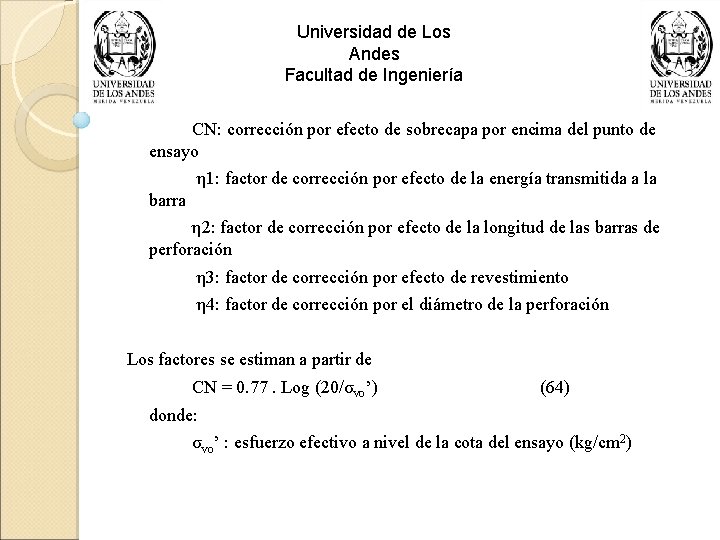 Universidad de Los Andes Facultad de Ingeniería CN: corrección por efecto de sobrecapa por