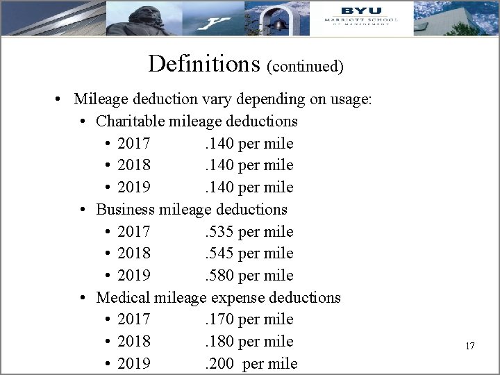 Definitions (continued) • Mileage deduction vary depending on usage: • Charitable mileage deductions •