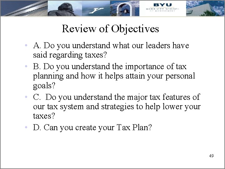Review of Objectives • A. Do you understand what our leaders have said regarding