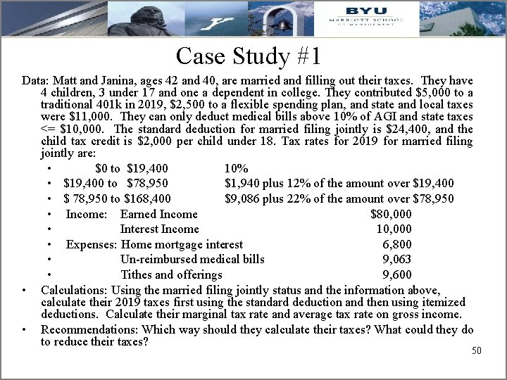 Case Study #1 Data: Matt and Janina, ages 42 and 40, are married and