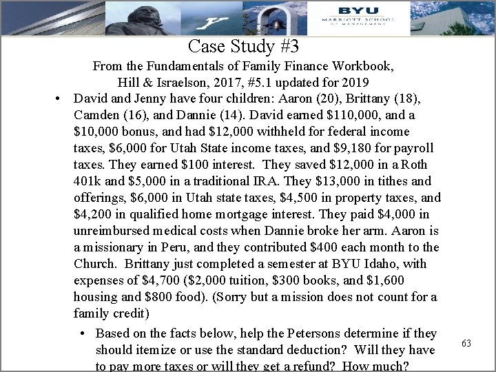 Case Study #3 From the Fundamentals of Family Finance Workbook, Hill & Israelson, 2017,