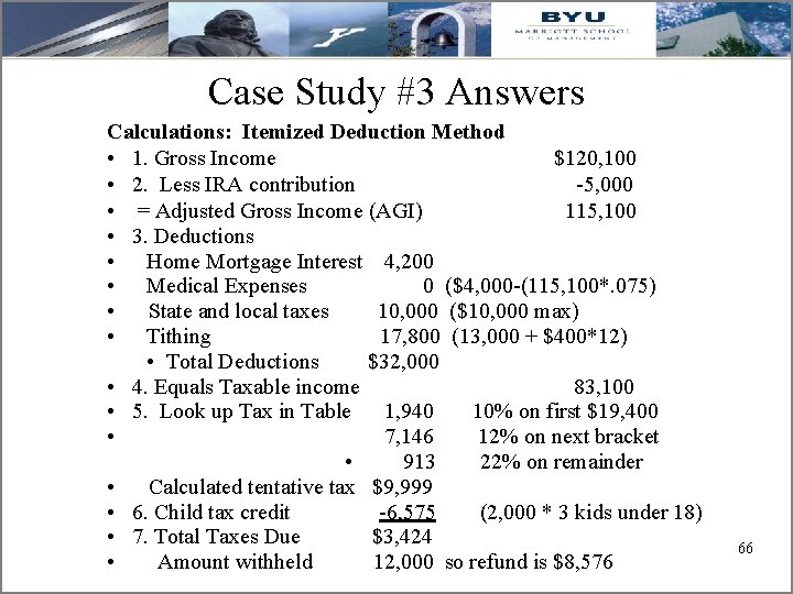 Case Study #3 Answers Calculations: Itemized Deduction Method • 1. Gross Income $120, 100