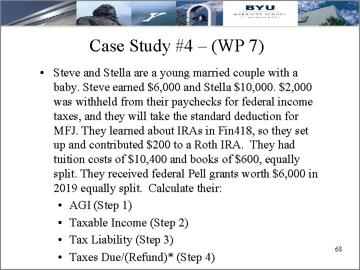 Case Study #4 – (WP 7) • Steve and Stella are a young married