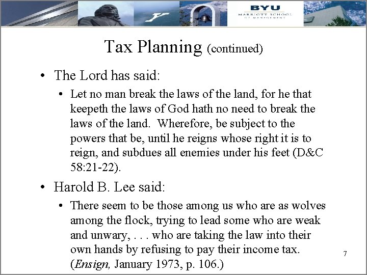 Tax Planning (continued) • The Lord has said: • Let no man break the