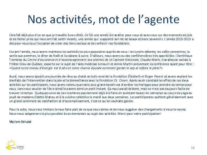 Nos activités, mot de l’agente Cela fait déjà plus d’un an que je travaille