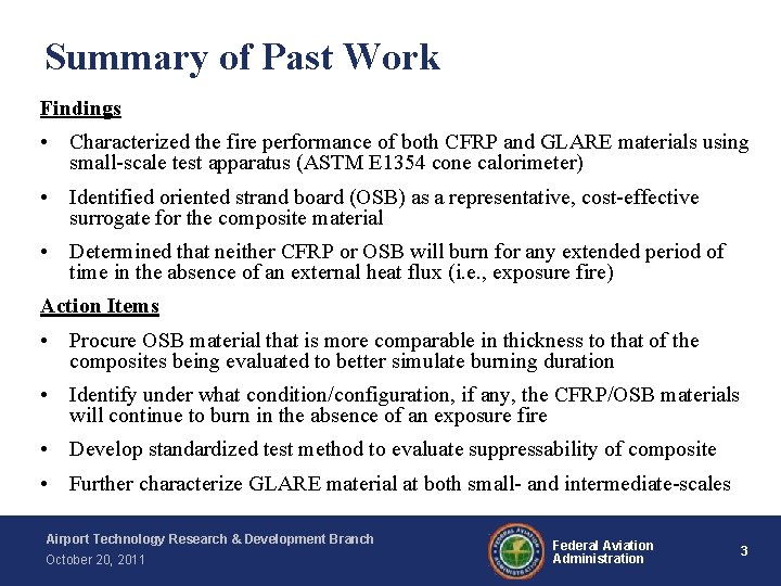 Summary of Past Work Findings • Characterized the fire performance of both CFRP and