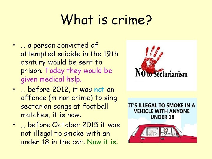 What is crime? • … a person convicted of attempted suicide in the 19