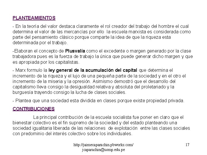 PLANTEAMIENTOS - En la teoría del valor destaca claramente el rol creador del trabajo