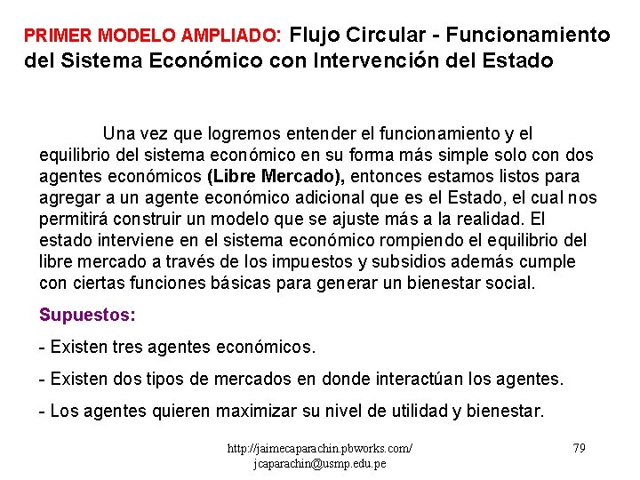 PRIMER MODELO AMPLIADO: Flujo Circular - Funcionamiento del Sistema Económico con Intervención del Estado