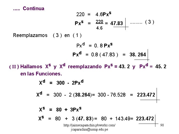 . . . Continua 220 = Pxs = Reemplazamos 4. 6 Pxs 220 =