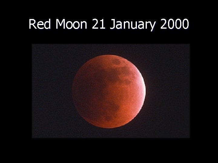 Red Moon 21 January 2000 